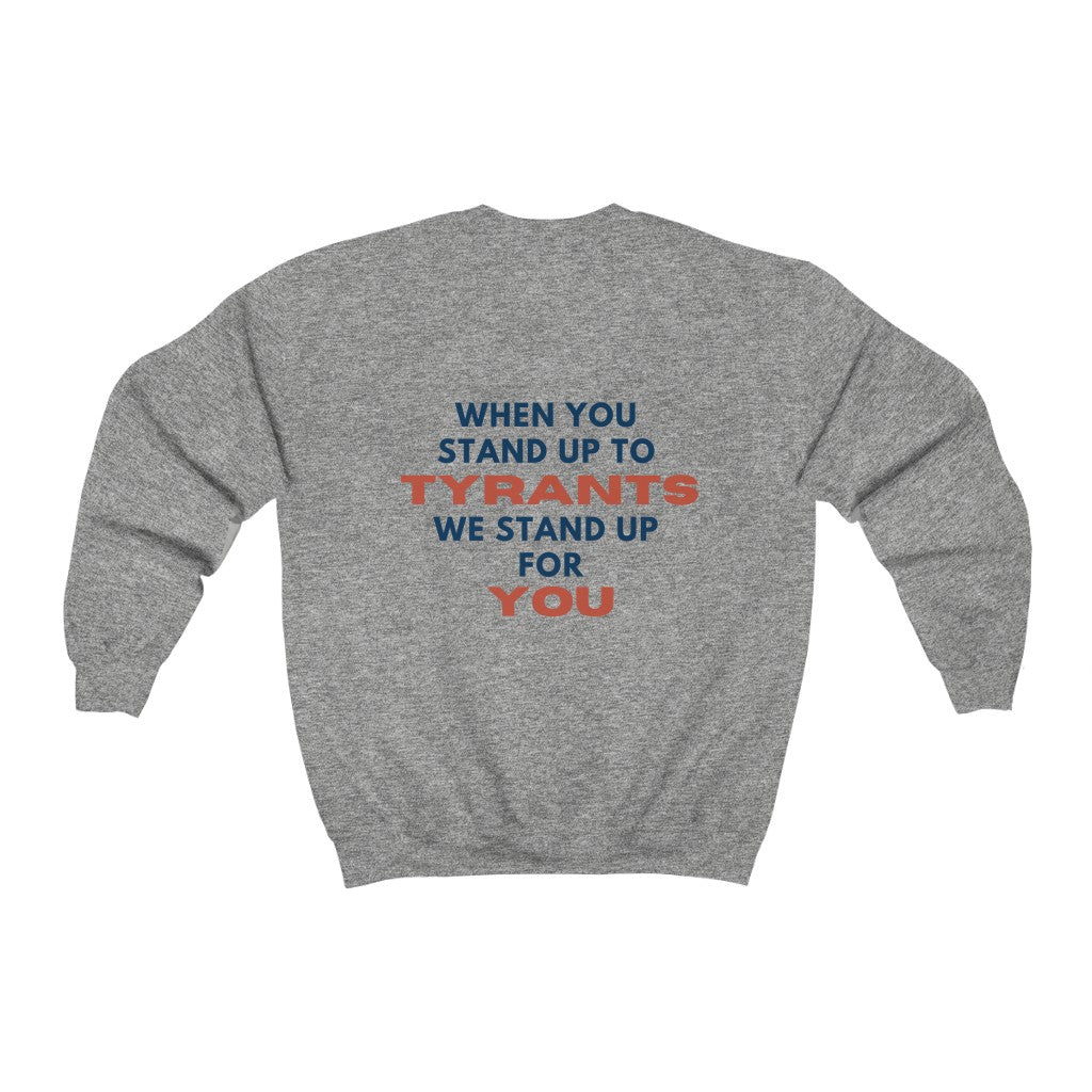 Stand up to Tyrants Crewneck Sweatshirt