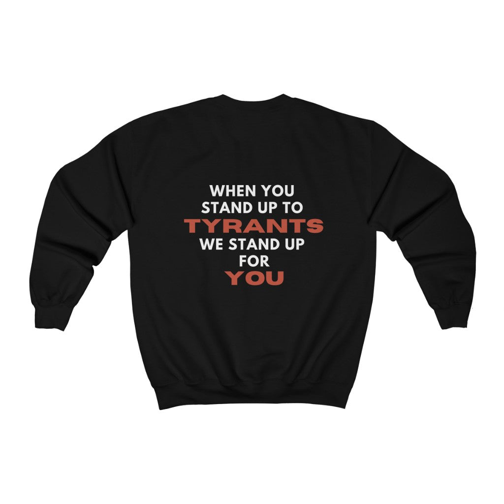 Stand up to Tyrants Crewneck Sweatshirt