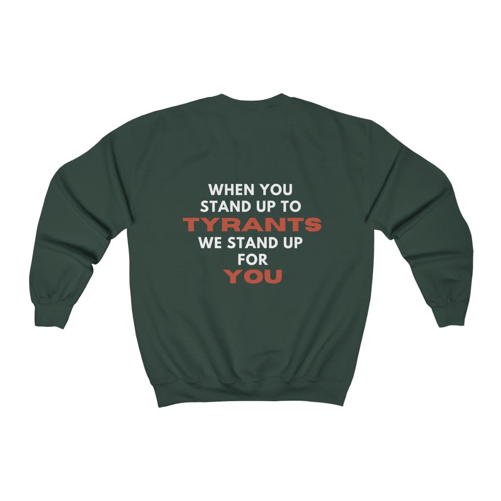 Stand up to Tyrants Crewneck Sweatshirt